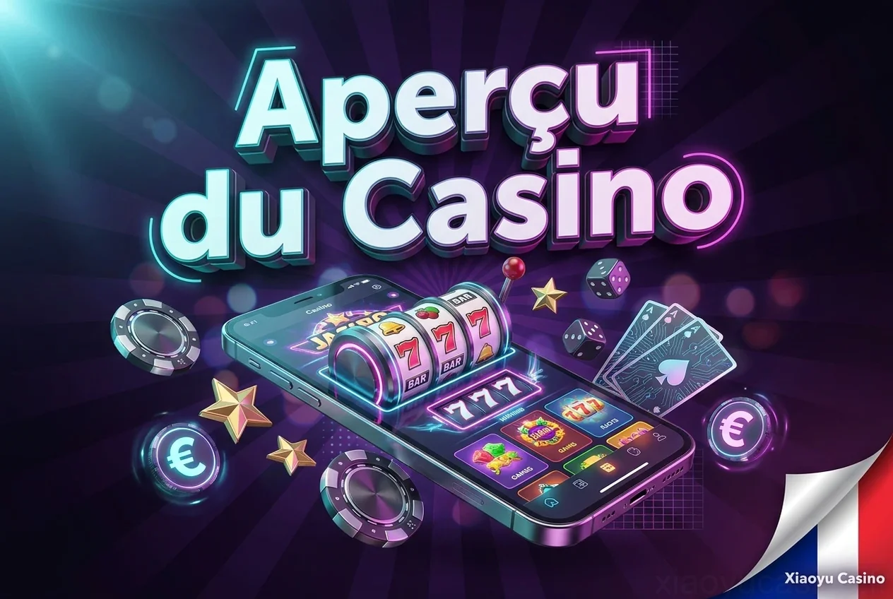 Aperçu du Casino